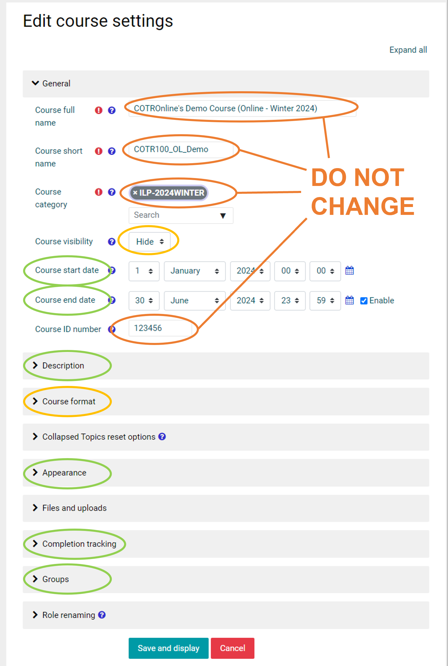 Do not change the Course Name, Course Short Name, Course Category, or Course ID Number